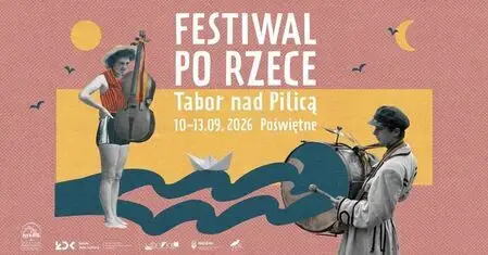 Festiwal „PO RZECE – Tabor nad Pilicą 2026” w Poświętnem k. Opoczna