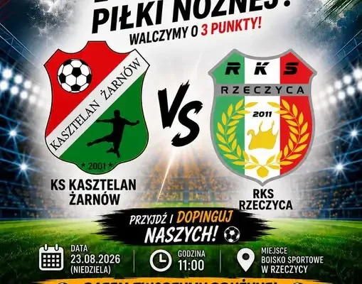 KS Kasztelan Żarnów rozpoczyna sezon w klasie A – pierwszy mecz z RKS Rzeczyca