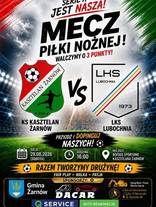 Kasztelan Żarnów podejmuje LKS Lubochnia w 2. kolejce – zapowiedź meczu