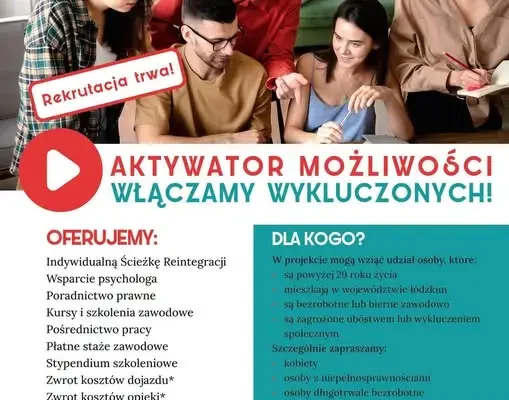 Trwa rekrutacja do projektu „Aktywator Możliwości” dla bezrobotnych z województwa łódzkiego