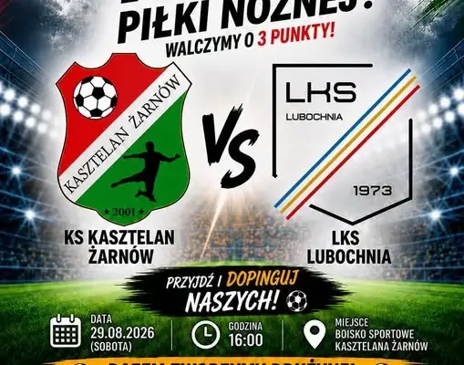 Kasztelan Żarnów wraca na własny stadion. W sobotę podejmie LKS Lubochnia