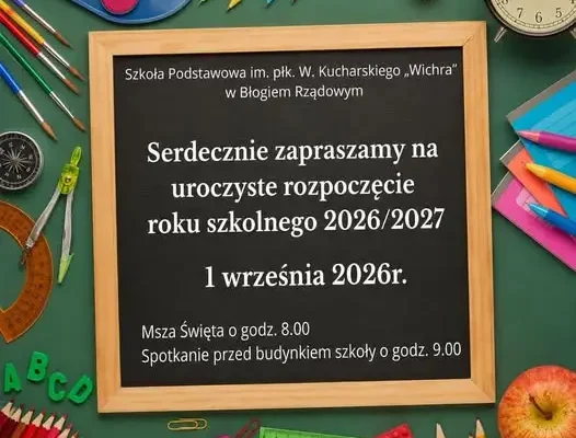 Uroczyste rozpoczęcie roku szkolnego 2026/2027 w Błogiem Rządowym