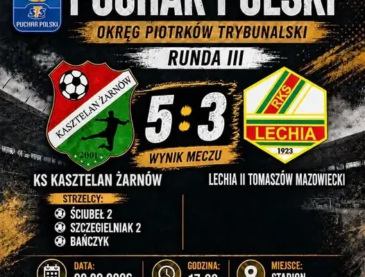 Pucharowy wieczór w Żarnowie: Kasztelan lepszy od Lechii II 5:3