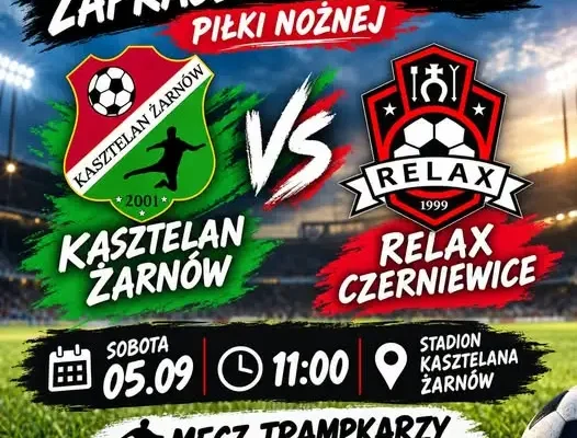 Trampkarze Kasztelana Żarnów rozpoczynają sezon ligowy – pierwszy mecz z Relaxem Czerniewice