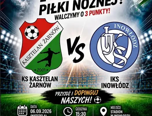 KS Kasztelan Żarnów walczy o trzecie zwycięstwo w Serie A – wyjazd do Inowłodza