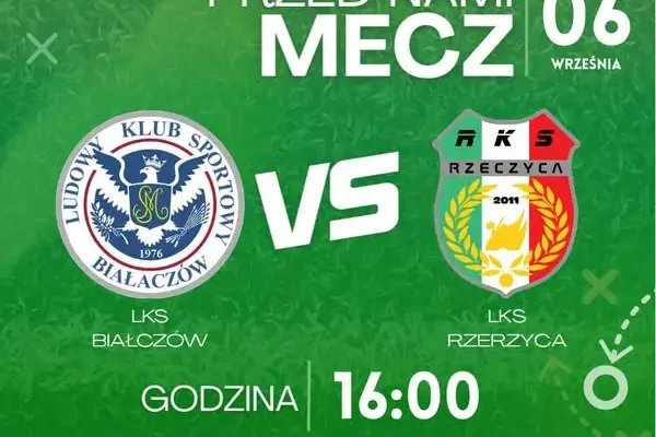 LKS Białaczów podejmuje RKS Rzeczyca w niedzielnym meczu Klasy A