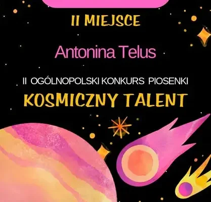 Antonina Telus zdobyła II miejsce w ogólnopolskim konkursie „Kosmiczny Talent 2026”