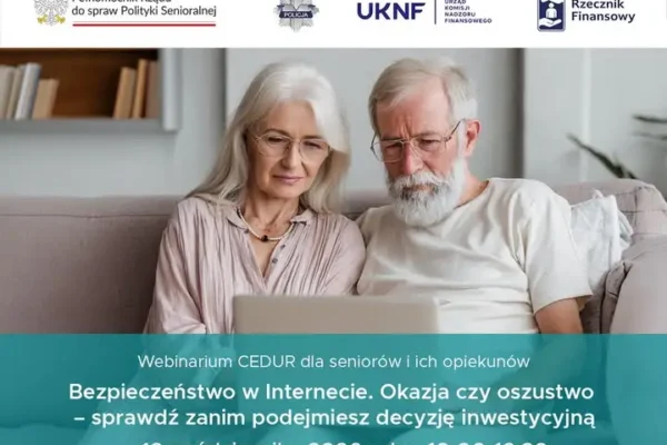 Webinarium dla seniorów: jak nie dać się oszukać fałszywym inwestycjom w sieci
