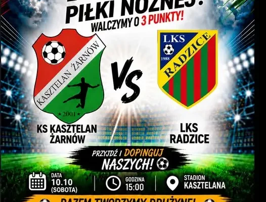 KS Kasztelan Żarnów podejmuje LKS Radzice – walczymy o 3 punkty!