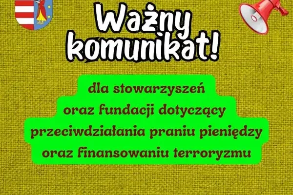 Starosta Opoczyński przypomina fundacjom i stowarzyszeniom o obowiązkach AML